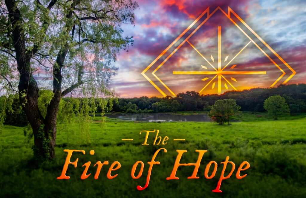 The Fire of Hope